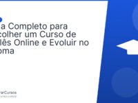 Guia Completo para Escolher um Curso de Inglês Online e Evoluir no Idioma